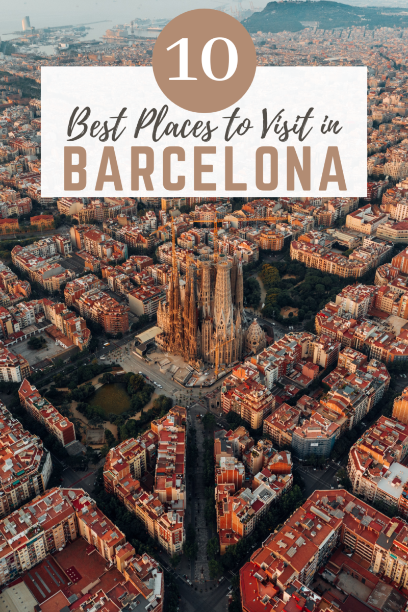 Top 10 Must-See Places in Barcelona